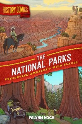 Cover of History Comics: The National Parks