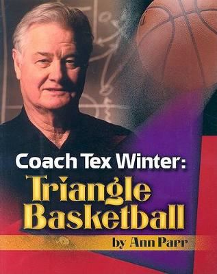 Book cover for Coach Tex Winter: Triangle Basketball