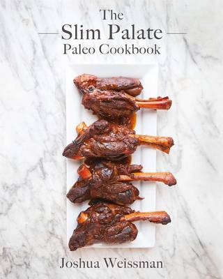 Book cover for The Slim Palate Paleo Cookbook