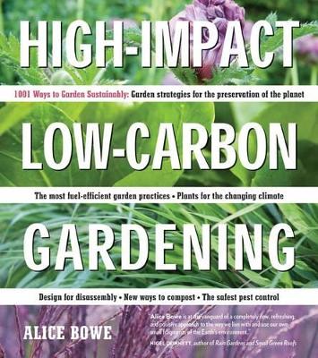 Book cover for High-Impact, Low-Carbon Gardening: 1001 Ways to Garden Sustainably