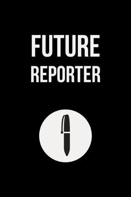 Book cover for Future Reporter