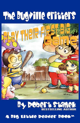 Book cover for Play Their First Big Game (Buster Bee's Adventures Series #7