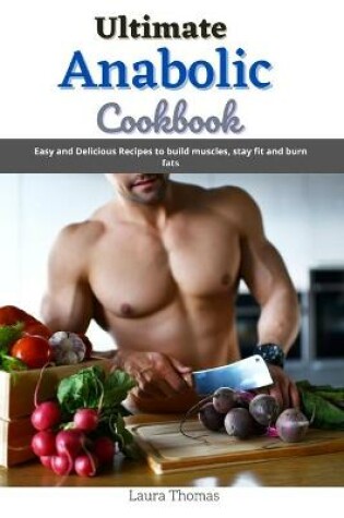 Cover of Ultimate Anabolic Cookbook