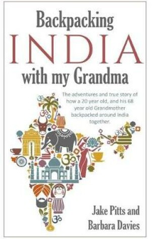 Cover of Backpacking India with my Grandma