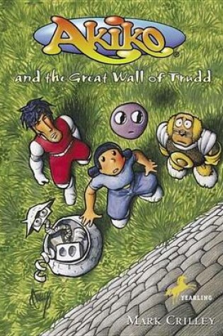 Cover of Akiko and the Great Wall of Trudd