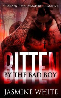 Book cover for Bitten By The Bad Boy
