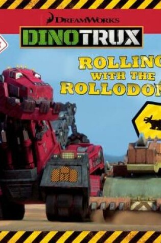 Cover of Rolling with the Rollodons!