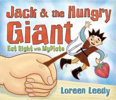 Book cover for Jack and the Hungry Giant: Eat Right with Myplate