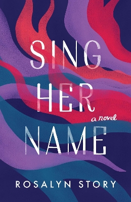 Book cover for Sing Her Name