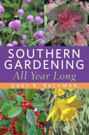 Cover of Southern Gardening All Year Long