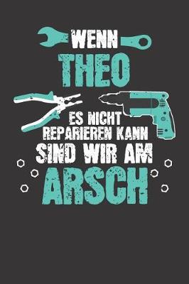 Book cover for Wenn THEO es nicht reparieren kann