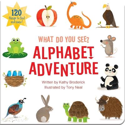Cover of Alphabet Adventure  What Do You See