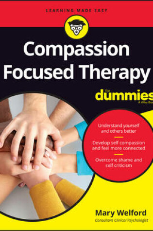 Cover of Compassion Focused Therapy For Dummies