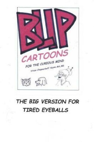 Cover of BLIP Cartoons for the Curious Mind. The Big Version for Tired Eyes.