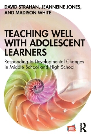 Cover of Teaching Well with Adolescent Learners