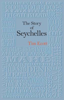 Book cover for The Story of Seychelles