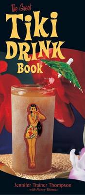 Book cover for The Great Tiki Drink Book