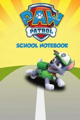 Book cover for Paw Patrol School Notebook