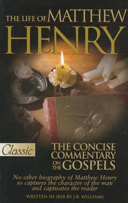 Book cover for The Life of Matthew Henry