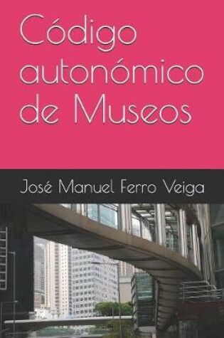 Cover of Codigo Autonomico de Museos