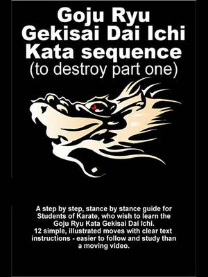 Book cover for Goju Ryu Gekisai Dai Ichi Kata Sequence