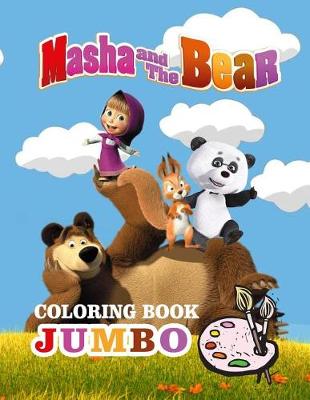 Book cover for Masha and the Bear Jumbo Coloring Book
