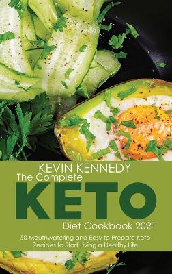 Book cover for The Complete Keto Diet Cookbook 2021