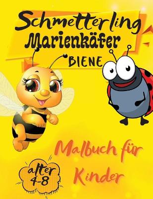 Book cover for Schmetterling-Marienkafer-Bienen-Malbuch fur Kinder im Alter von 4-8 Jahren