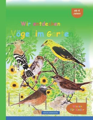 Book cover for Wir entdecken Vögel im Garten