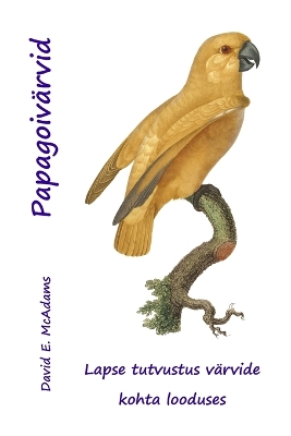 Book cover for Papagoivärvid