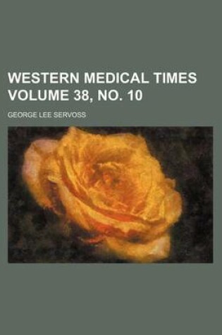 Cover of Western Medical Times Volume 38, No. 10