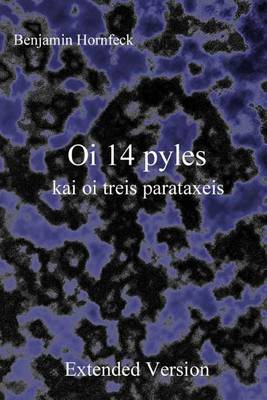 Book cover for Oi 14 Pyles Kai Oi Treis Parataxeis Extended Version