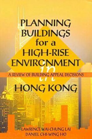 Cover of Planning Buildings for a High-Rise Environment in Hong-Kong