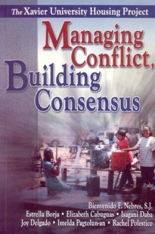 Cover of Managing Conflict, Building Consensus