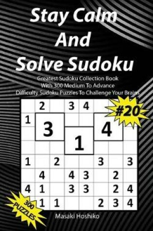 Cover of Stay Calm And Solve Sudoku #20