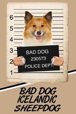 Book cover for Bad Dog Icelandic Sheepdog