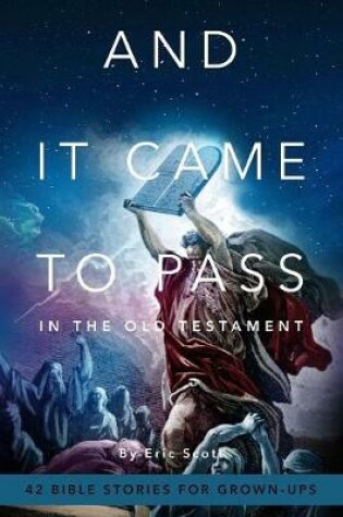 Cover of And It Came to Pass in the Old Testament