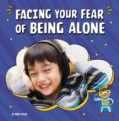 Book cover for Facing Your Fear of Being Alone