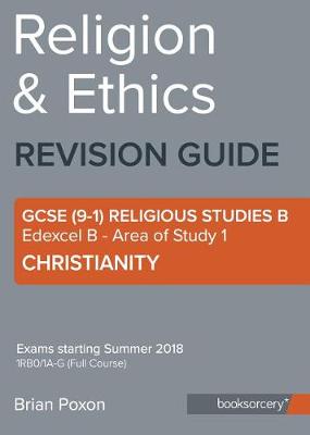 Cover of GCSE (9-1) Edexcel Religious Studies B Revision Guide from a Christian Perspective