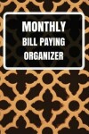 Book cover for Monthly Bill Paying Organizer