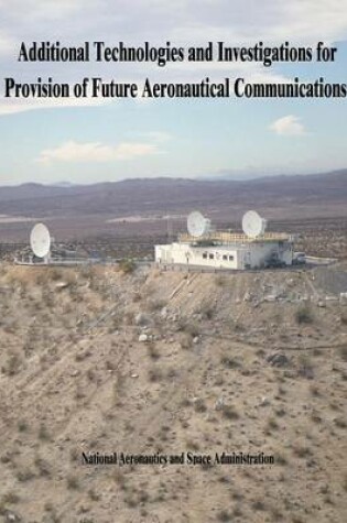 Cover of Additional Technologies and Investigations for Provision of Future Aeronautical Communications