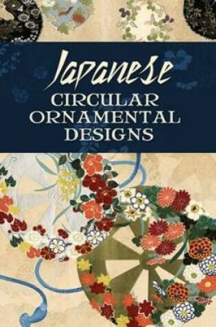 Cover of Japanese Circular Ornamental Designs