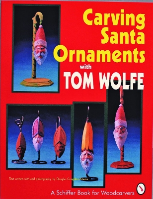 Book cover for Carving Santa Ornaments with Tom Wolfe