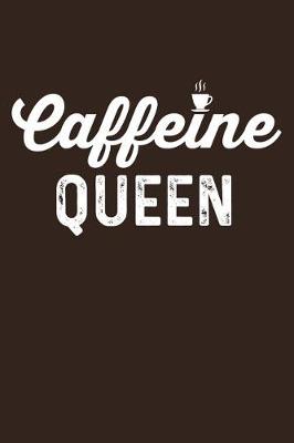 Book cover for Caffeine Queen