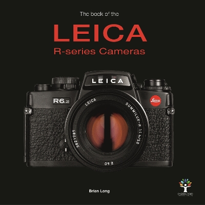 Book cover for The Book of the Leica R-Series Cameras