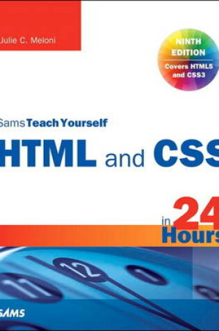 Cover of HTML and CSS in 24 Hours, Sams Teach Yourself (Updated for HTML5 and CSS3)