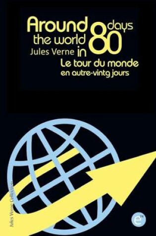 Cover of Around the world in eighty days/Le tour du monde en quatre-vingt jours