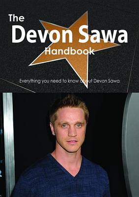 Book cover for The Devon Sawa Handbook - Everything You Need to Know about Devon Sawa