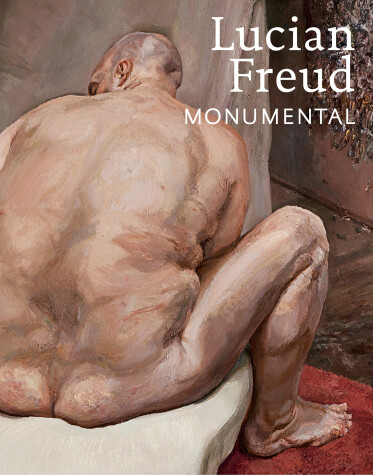 Book cover for Lucian Freud: Monumental