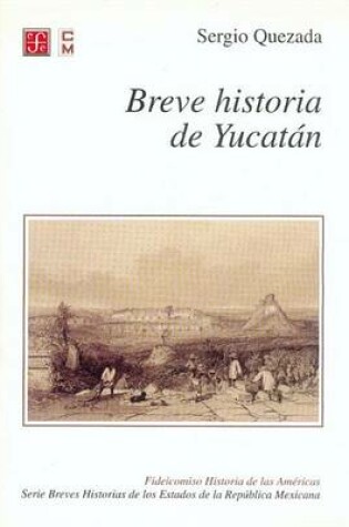 Cover of Breve Historia de Yucatan